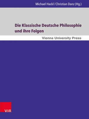 cover image of Die Klassische Deutsche Philosophie und ihre Folgen